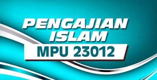 MPU23012 PENGAJIAN ISLAM : SESI I 2023/2024