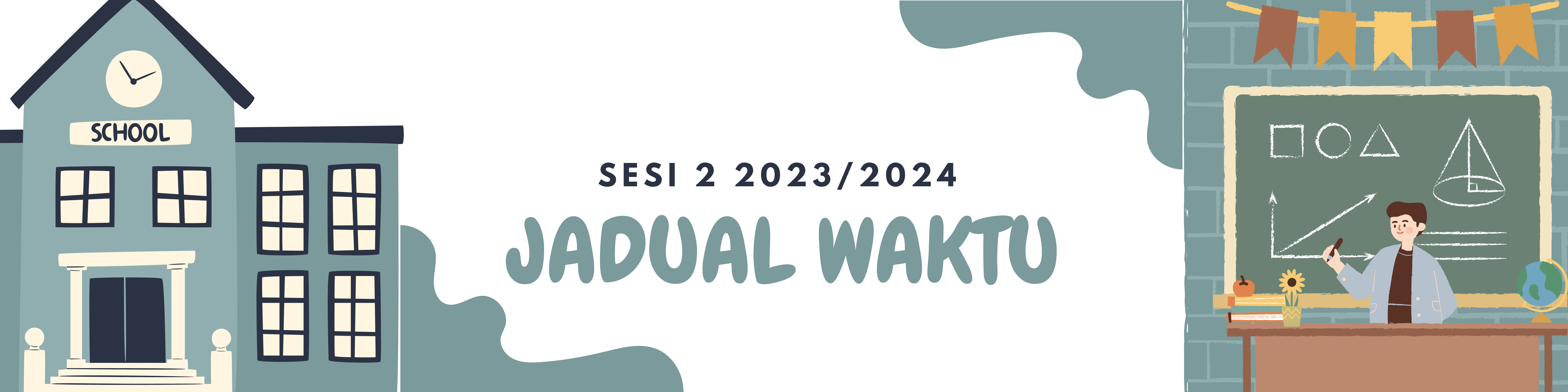 JADUAL WAKTU SESI 2:2023/2024