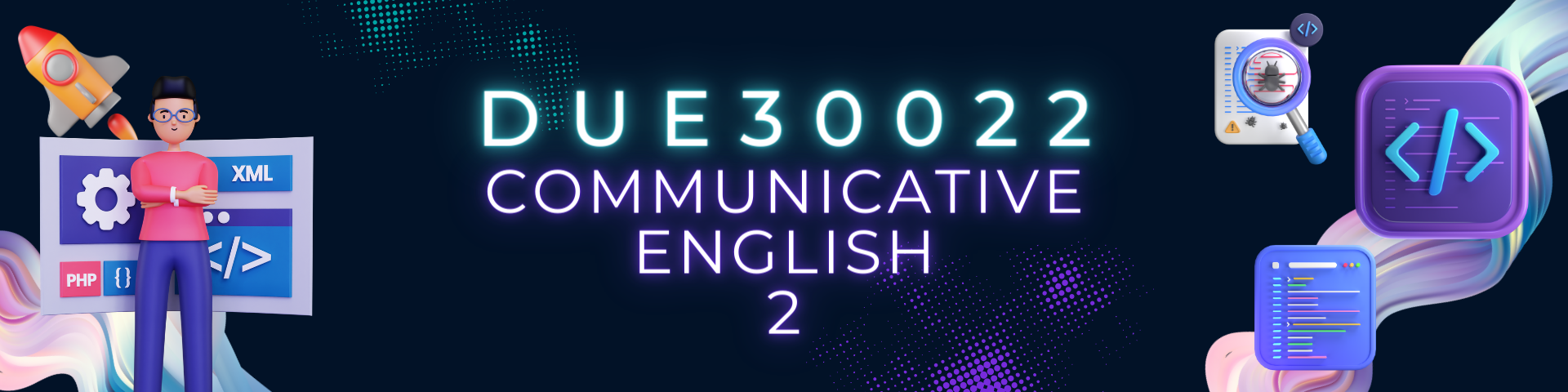 DUE30022 COMMUNICATIVE ENGLISH 2 I SESI 2: 2023/2024