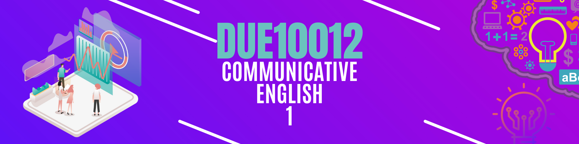 DUE10012 COMMUNICATIVE ENGLISH 1 I SESI 2: 2023/2024