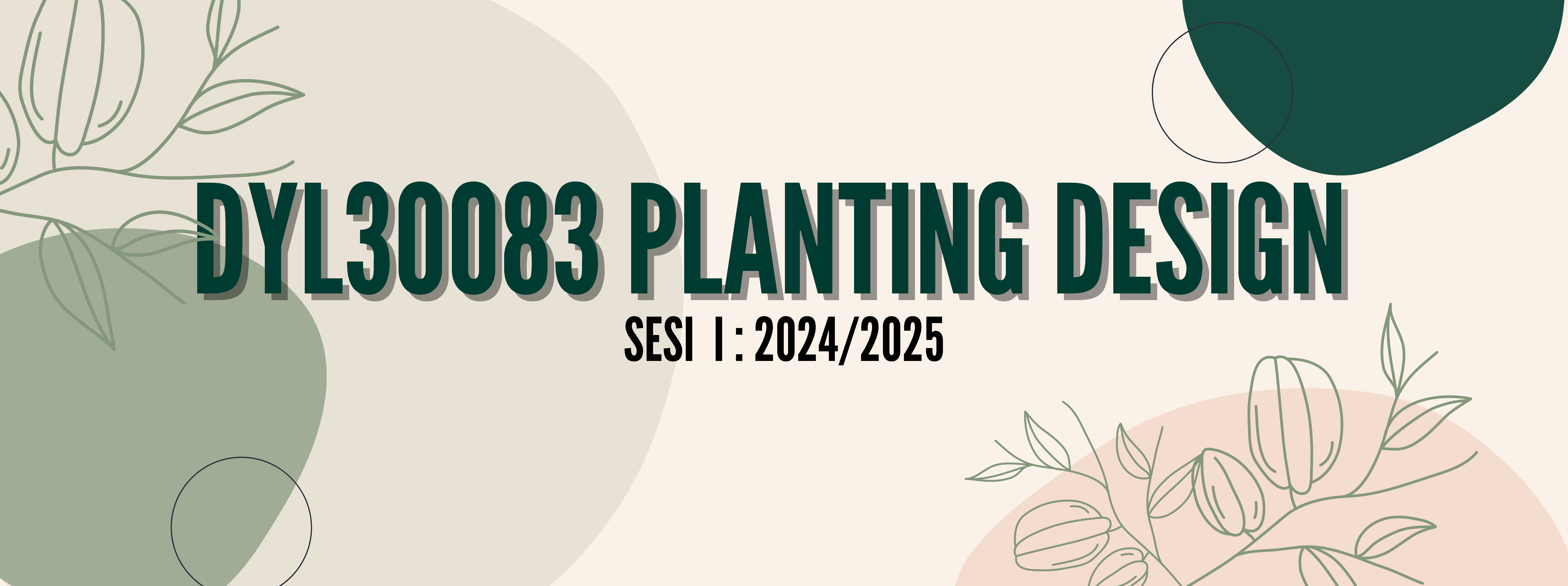 PLANTING DESIGN SESI I:2024/2025 