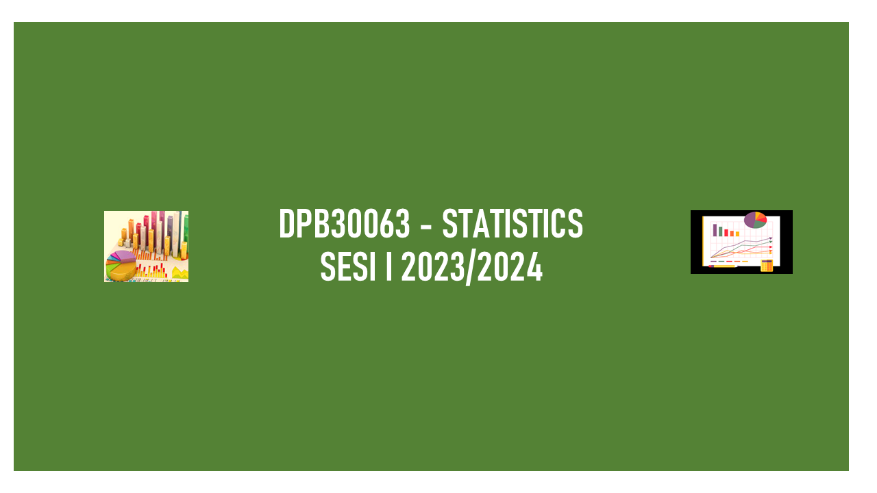 DPB30063 | STATISTICS | SESI I:2023/2024