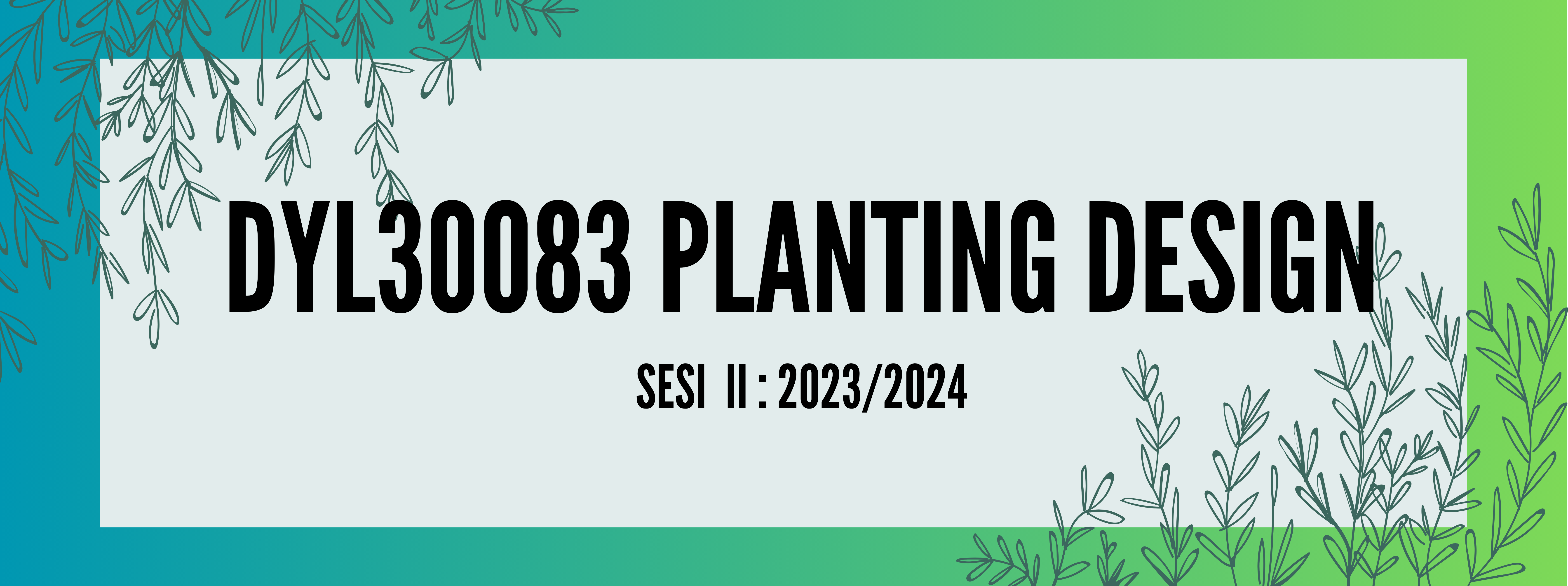 PLANTING DESIGN SESI II:2023/2024