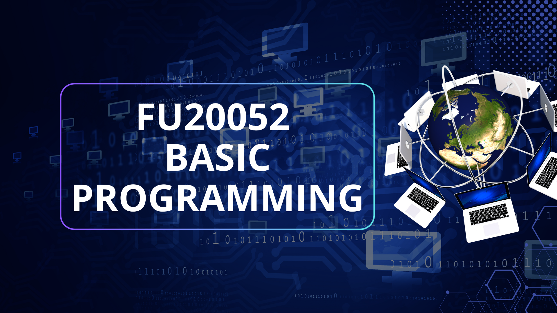 FU20052 | BASIC PROGRAMMING | SESI II : 2025/2026