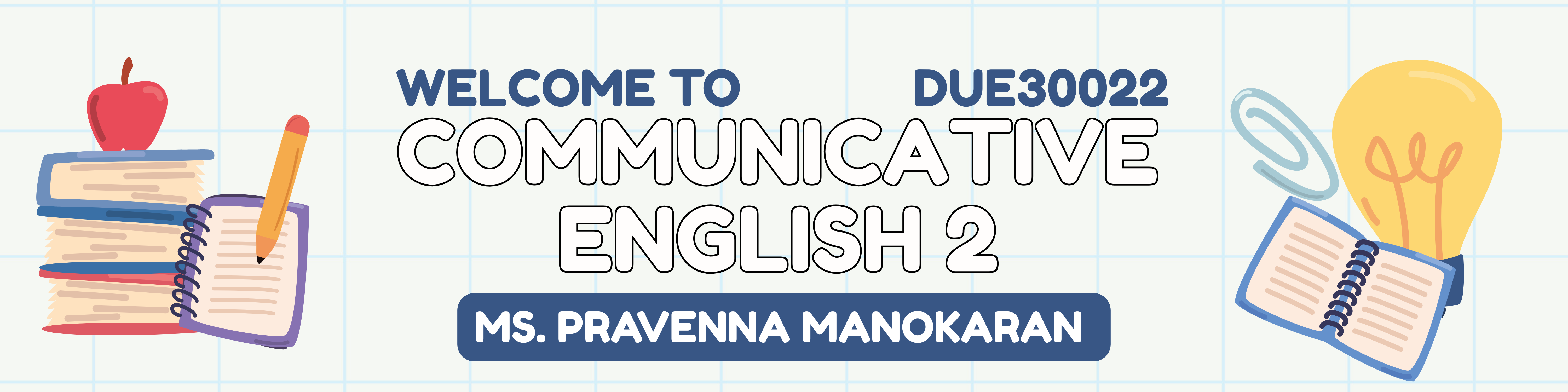 DUE30022 COMMUNICATIVE ENGLISH 2 