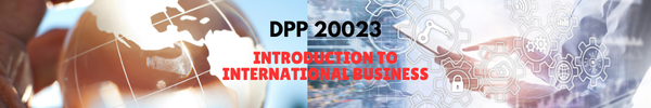 DPP20023 | INTRODUCTION TO INTERNATIONAL BUSINESS | SESI II: 2025/2026_DBS5A