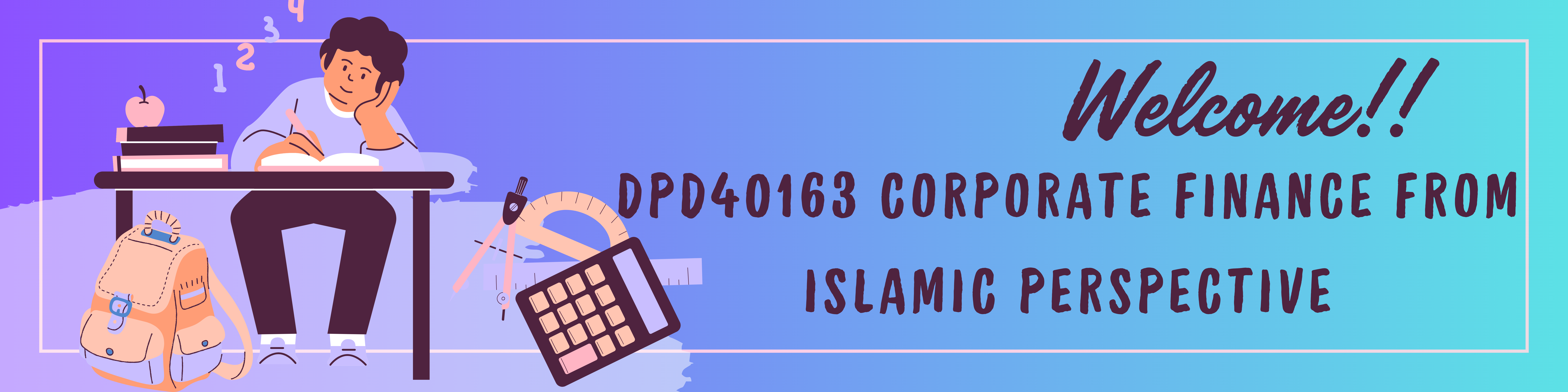 DPD40163 I CORPORATE FINANCE FROM ISLAMIC PERSPECTIVE | SESI II : 2025/2026