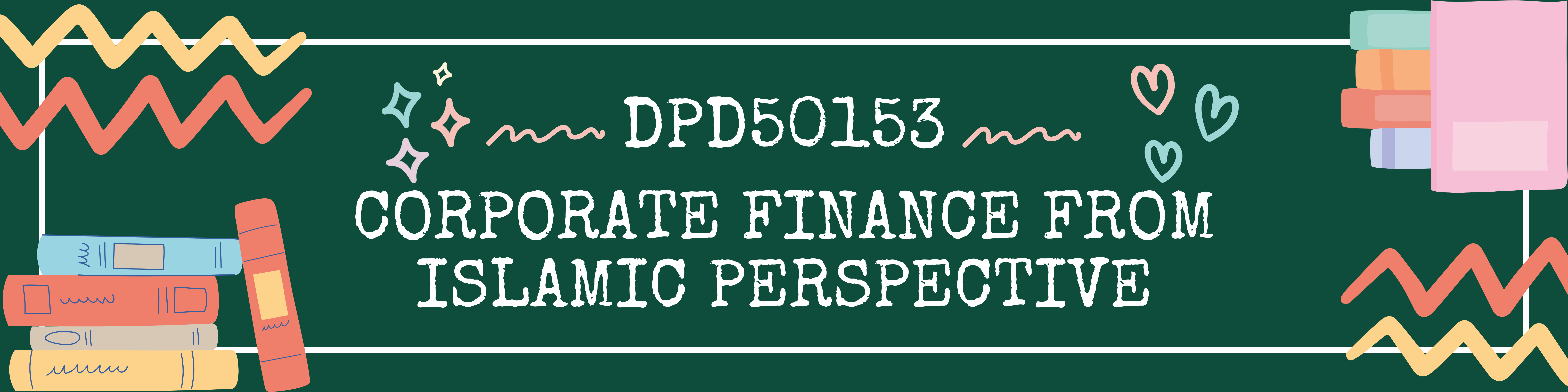 DPD50153 CORPORATE FINANCE FROM ISLAMIC PERSPECTIVE I 2:2023/2024