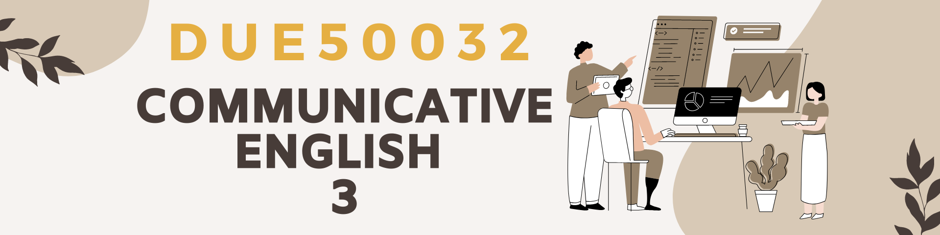 DUE 50032 COMMUNICATIVE ENGLISH 3 | SESI I 2023/2024